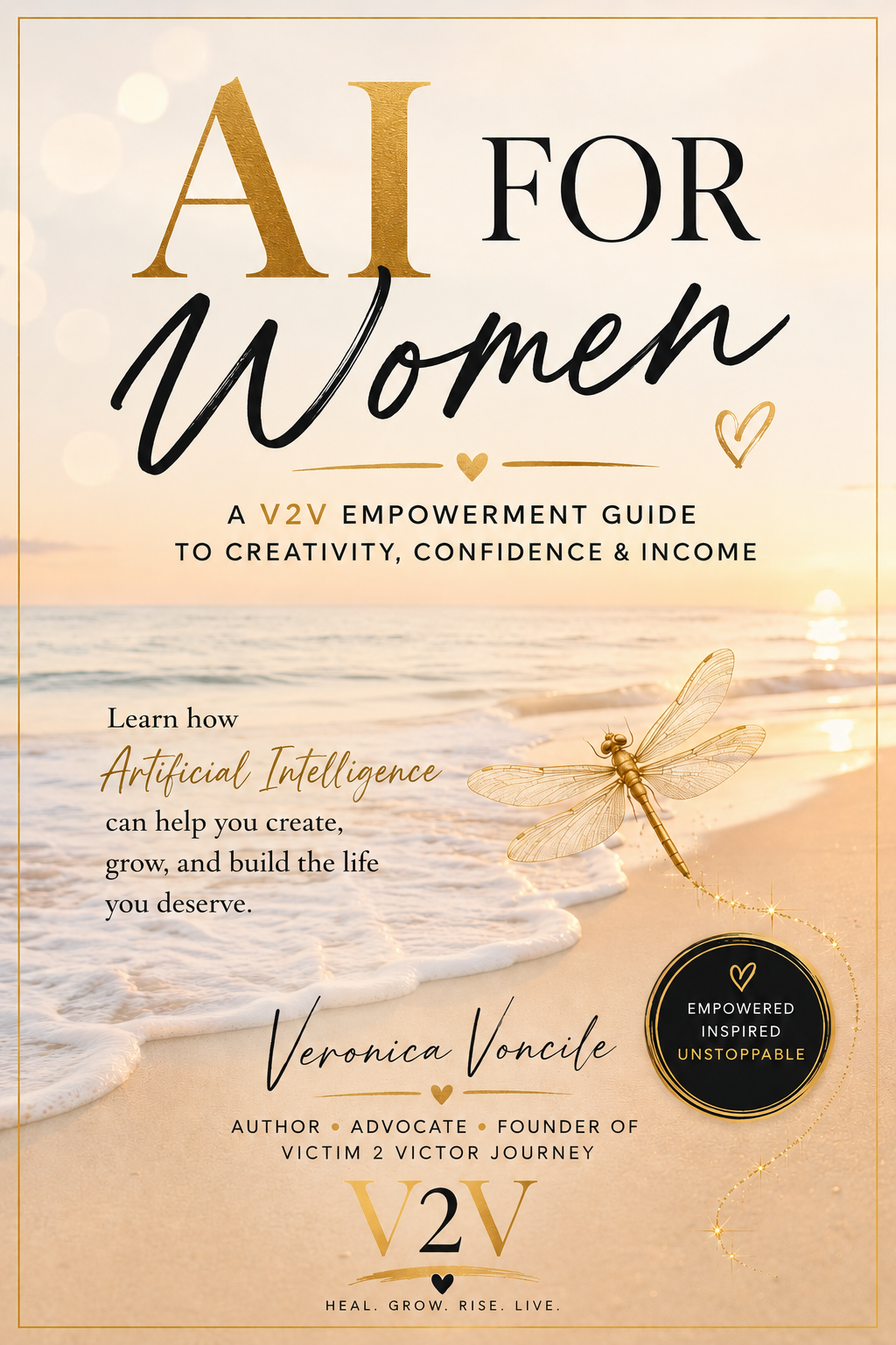 AI For Women: A Beginning Guide to Turning Your Creativity into Confidence and Income